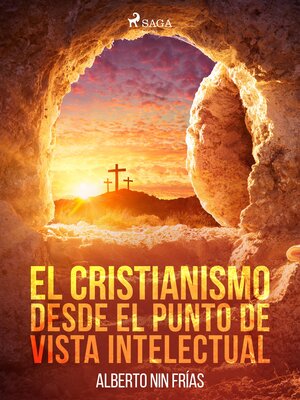 cover image of El cristianismo desde el punto de vista intelectual